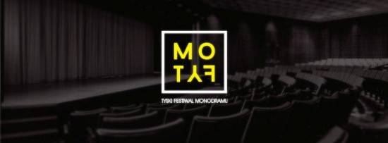VIII Tyski Festiwal Monodramu "MOTYF"