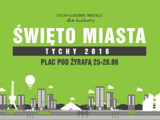 grafika Święto Miasta Tychy 2016