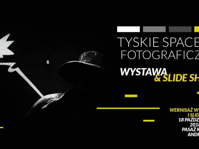 Wernisaż wystawy "Tyskie Spacery Fotograficzne"