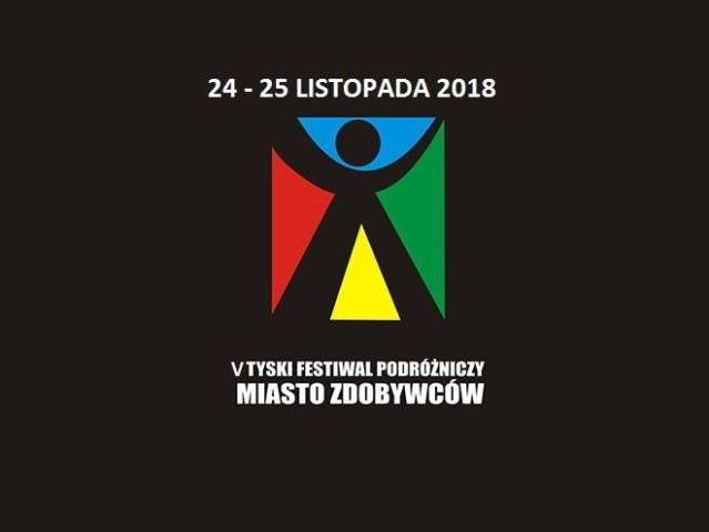  V Tyski Festiwal Podróżniczy "Tychy Miasto Zdobywców"