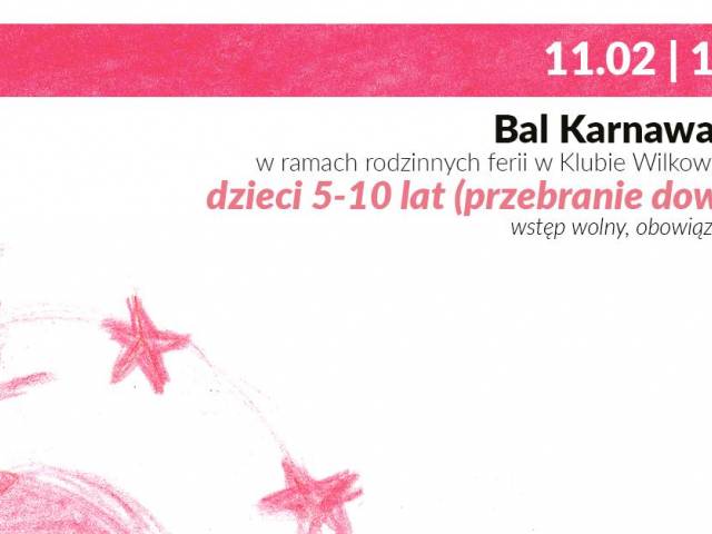 Bal Karnawałowy dla Dzieci w Klubie Wilkowyje MCK