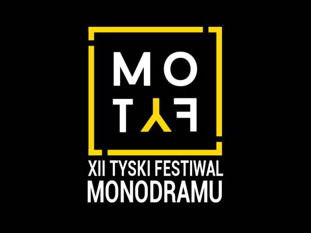 XII Tyski Festiwal Monodramu MOTYF