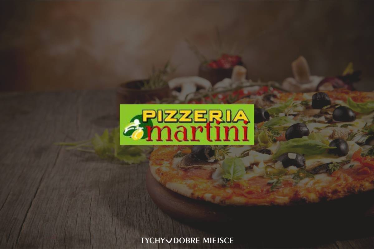 Martini Pizza Tychy good place