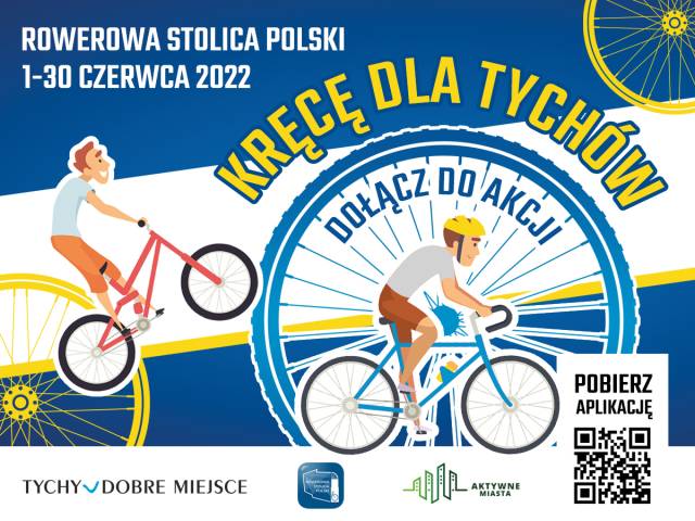 Rowerowa Stolica Polski 2022 - Kręcę dla Tychów