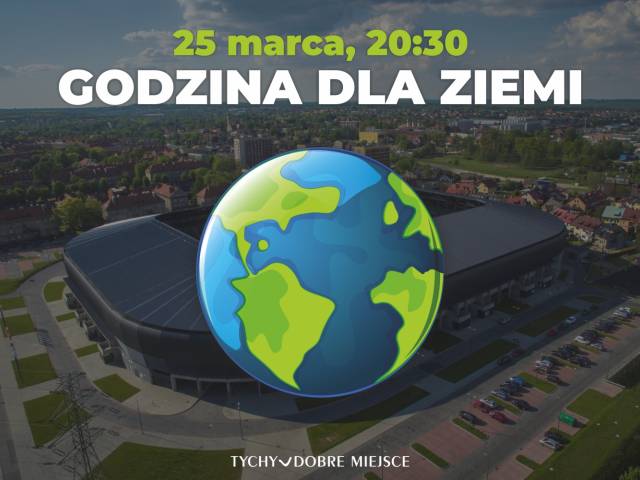 Grafika promująca akcję Godzina dla Ziemi - element graficzny kuli ziemskiej, w tle panorama Tychów ze stadionem miejskim.