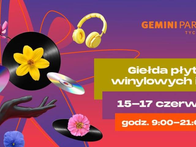 Tysiące płyt z muzyką w Gemini Park Tychy! Wielka giełda 15, 16 i 17 czerwca 2023.