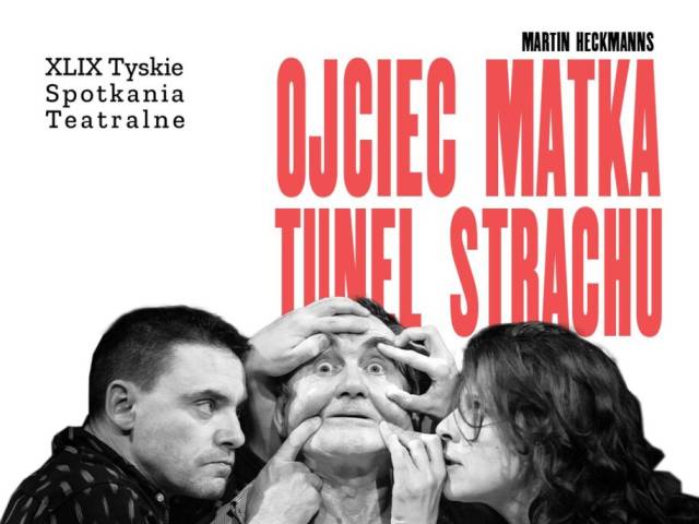 „Ojciec matka tunel strachu”