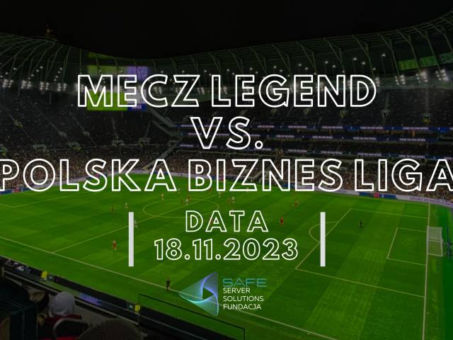 Mecz Legend - Polska Biznes Liga