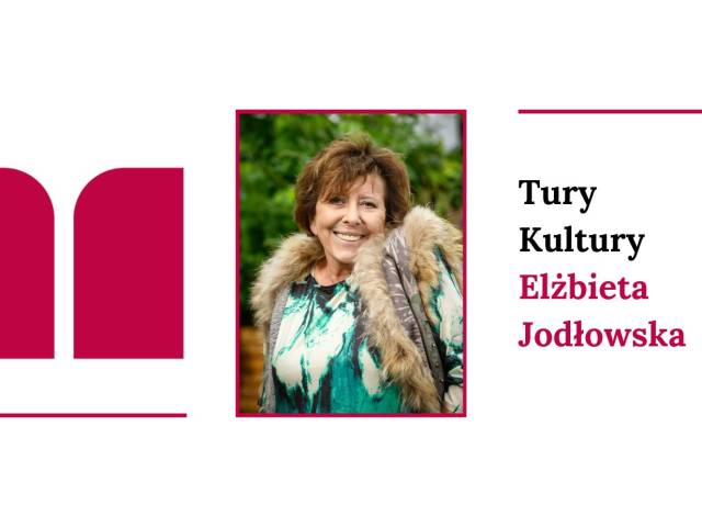 Tury Kultury - Elżbieta Jodłowska