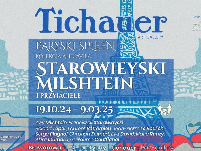 Wystawa - „Paryski Spleen. Starowieyski, Milshtein i przyjaciele.”