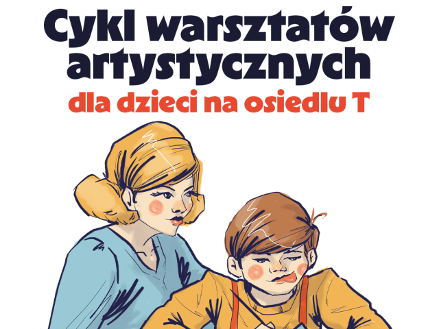 Warsztaty artystyczne dla dzieci na osiedlu T