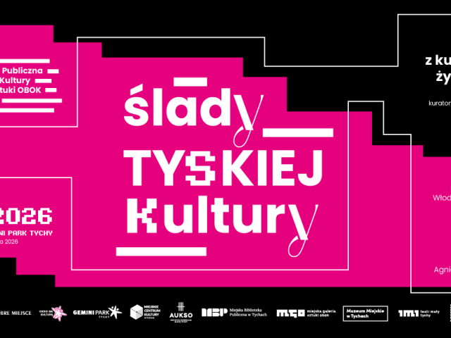 „Ślady tyskiej kultury”