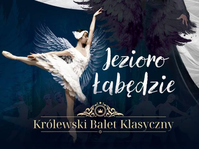 „Jezioro łabędzie” – Królewski Balet Klasyczny