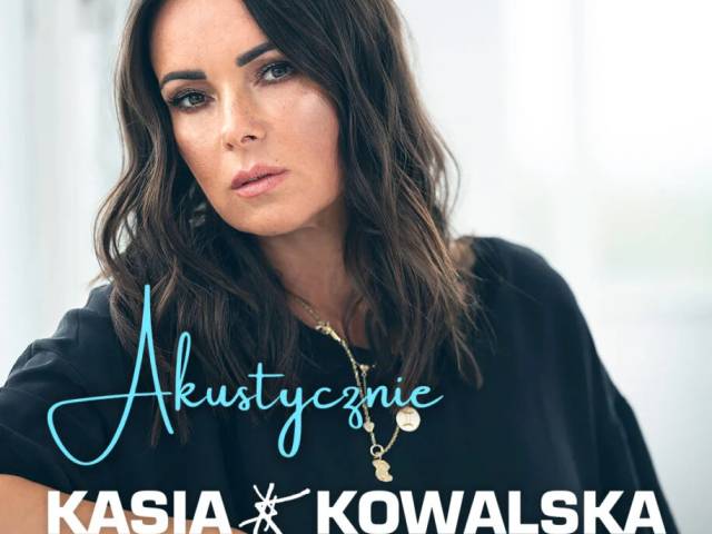 Kasia Kowalska. Akustycznie